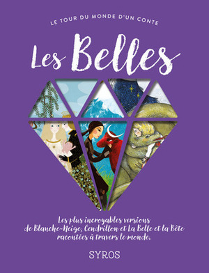 Les Belles by Fabienne Morel, Gilles Bizouerne