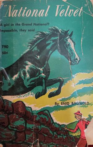 National Velvet by Enid Bagnold