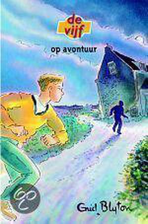 De Vijf op avontuur by Enid Blyton