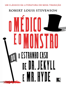 O Médico e o Monstro ou o Estranho Caso de Dr. Jekyll e Mr. Hyde by Ana Julia Perrotti-Garcia, Robert Louis Stevenson