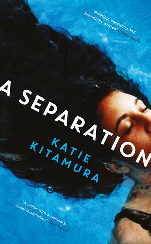 A Separation by Katie Kitamura