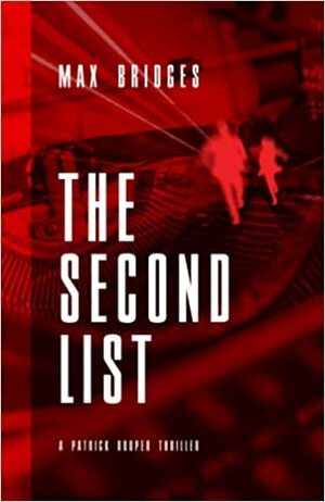 The Second List by Max Bridges, Max Bridges