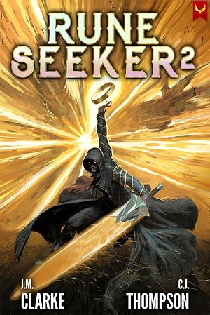 Rune Seeker 2 by J.M. Clarke, Carter J. Thompson