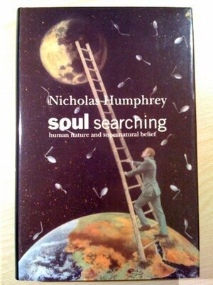 Soul Searching by Nicholas Humphrey