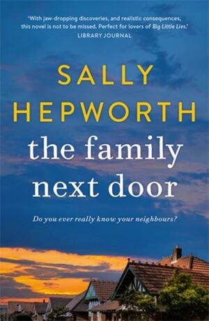 The Family Next Door by Sally Hepworth