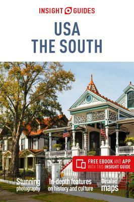 Insight Guides Usa: The South (Travel Guide with Free Ebook) by Insight Guides