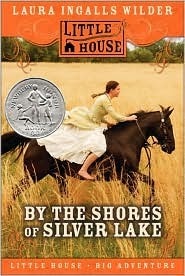 By The Shores Of Silver Lake by Laura Ingalls Wilder