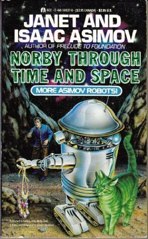Norby Through Time and Space by Janet Asimov, Isaac Asimov