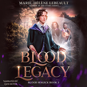 Blood Legacy by Marie-Hélène Lebeault