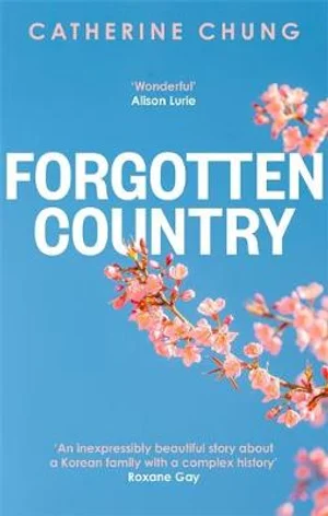 Forgotten Country by Catherine Chung