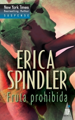 Fruta prohibida by Erica Spindler