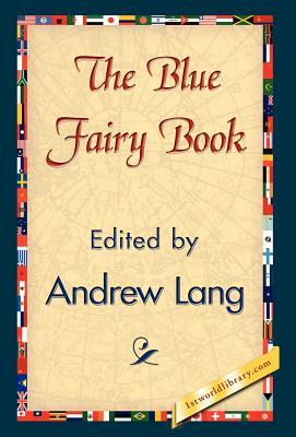 The Blue Fairy Book by Andrew Lang