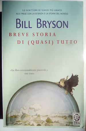 Breve storia di (quasi) tutto by Bill Bryson