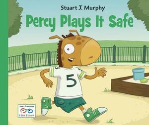 Percy Plays It Safe by Stuart J. Murphy