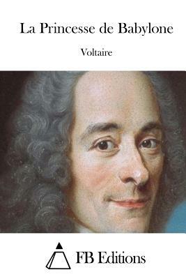 La Princesse de Babylone by Voltaire