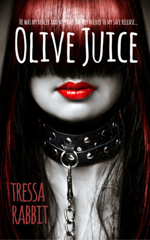 Olive Juice by Tressa Rabbit