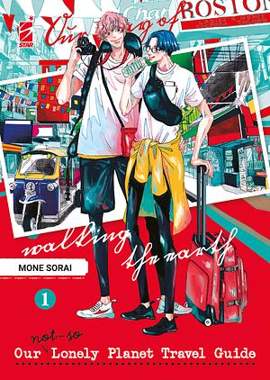 Our Not-So Lonely Planet Travel Guide, vol. 1 by Mone Sorai, Mone Sorai