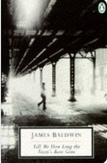 Tell Me how Long the Train's Been Gone by James Baldwin