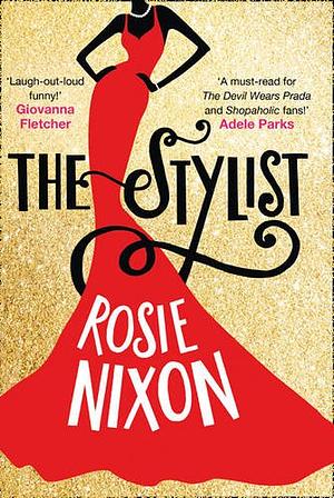 The Stylist by Rosie Nixon