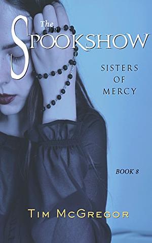 Sisters of Mercy by Tim McGregor