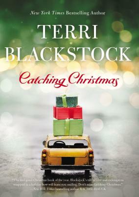 Catching Christmas by Terri Blackstock