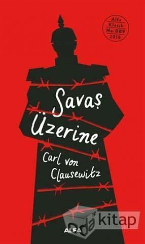 Savas Üzerine by Carl von Clausewitz, Carl von Clausewitz