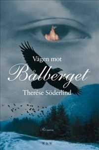 Vägen mot bålberget by Therése Söderlind