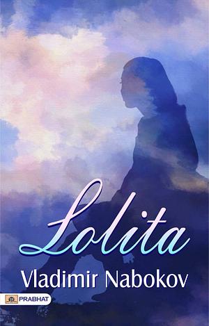 Lolita by Vladimir Nabokov