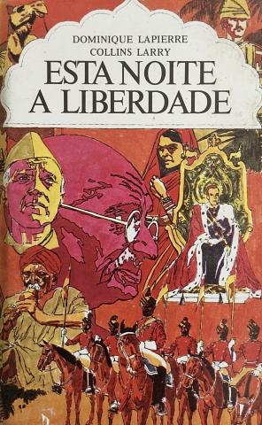 Esta Noite a Liberdade  by Larry Collins, Dominique Lapierre