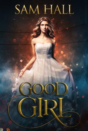 Good Girl by Sam Hall