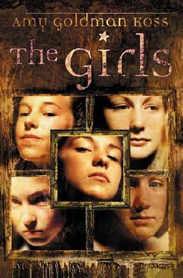 The Girls by Amy Goldman Koss