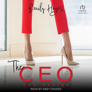 The CEO by Emily Hayes