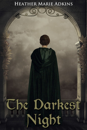 The Darkest Night by Heather Marie Adkins