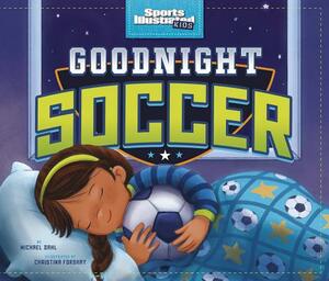 Goodnight Soccer by Michael Dahl