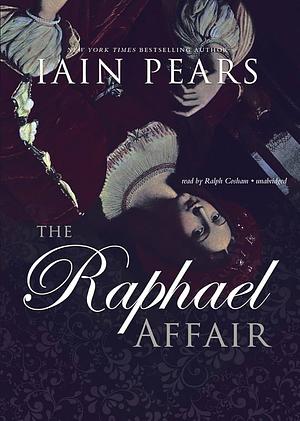 The Raphael Affair by Iain Pears
