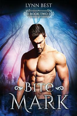 Bite Mark: Book Two by Lynn Best