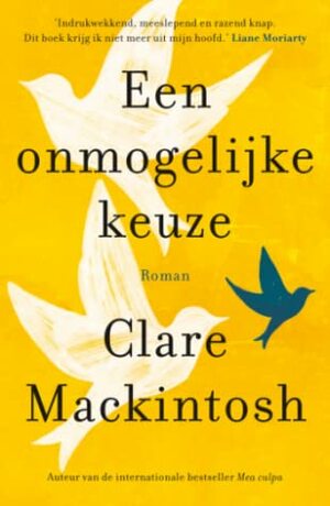 Een onmogelijke keuze by Clare Mackintosh