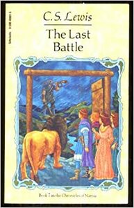 The Last Battle by C.S. Lewis