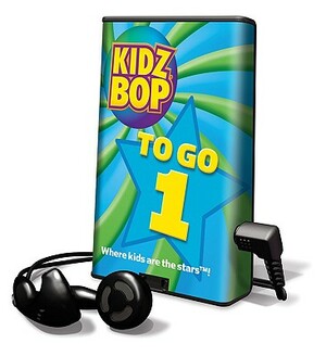 Kidz Bop to Go 1 by Multiple Authors, Collection of 20 Hit Songs