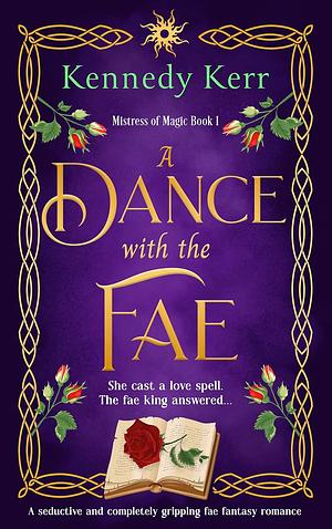 A Dance with the Fae by Kennedy Kerr