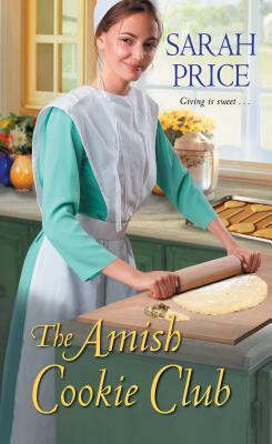 The Amish Cookie Club by Sarah Price