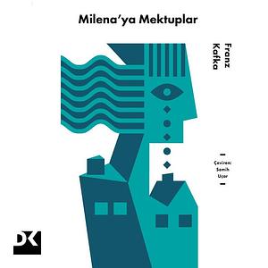 Milena'ya Mektuplar by Franz Kafka