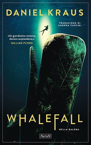 Whalefall: Nella balena by Daniel Kraus