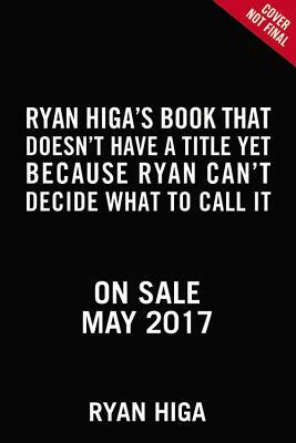 Ryan Higa's How to Write Good by Ryan Higa