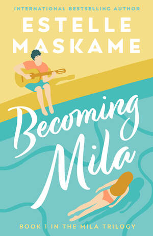 Becoming Mila by Estelle Maskame