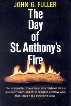 The Day of St. Anthony's Fire by John G. Fuller