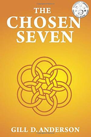 The Chosen Seven by Gill D. Anderson