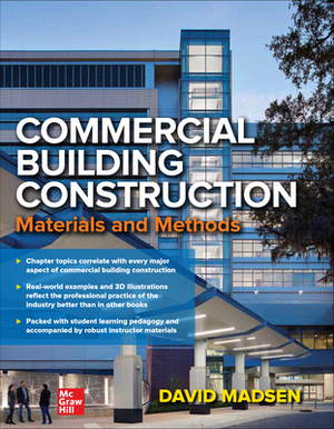 Commercial Building Construction: Materials and Methods by David Madsen