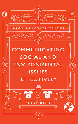 Communicating Social and Environmental Issues Effectively by Betsy Reed