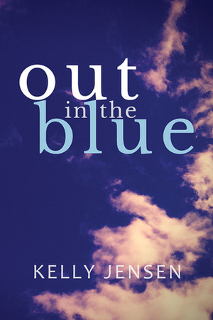 Out in the Blue by Kelly Jensen